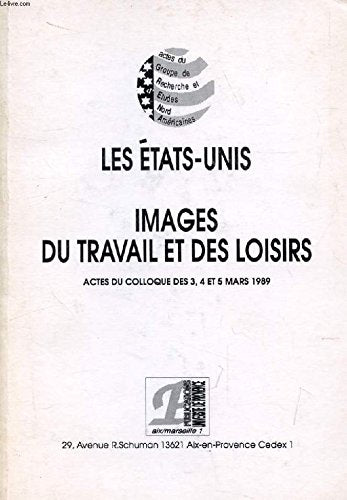 Les Etats-Unis: images du travail et des loisirs grena 11 book