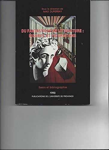 Du fantastique en litterature / figures et figurations / elements pour une poetique du fantastique s book