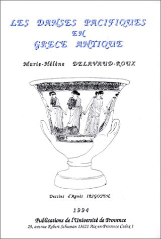 Les danses pacifiques en Grèce antique book