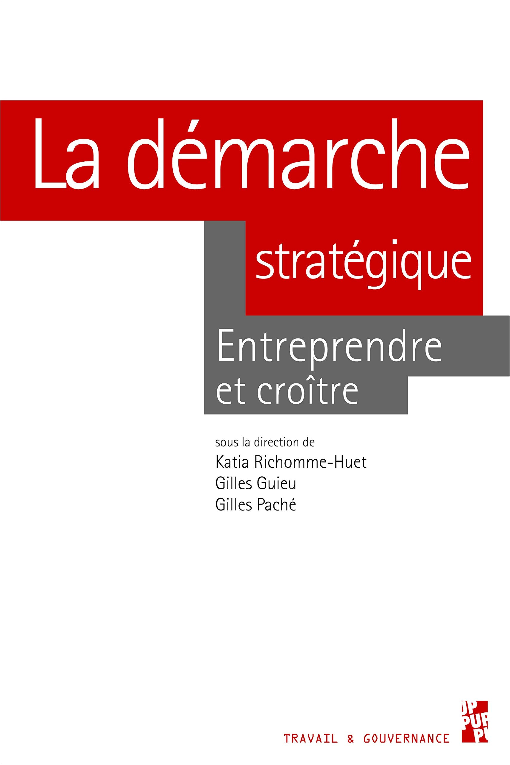 La démarche stratégique: Entreprendre et croître book