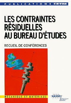 Les contraintes résiduelles au bureau d'études - recueil de conférences... book