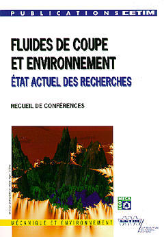Fluides de coupe et environnement : état actuel des recherches Books