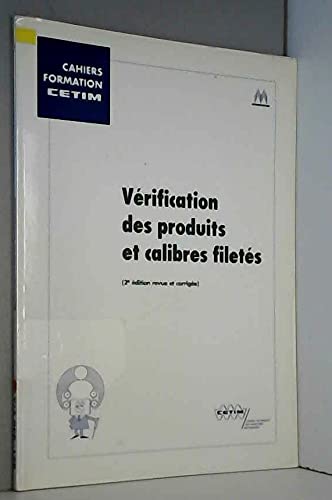 Verification Des Produits Et Calibres Filetes. 2eme Edition Revue Et Corrigee book