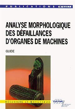 Analyse morphologique des défaillances d'organes de machines book