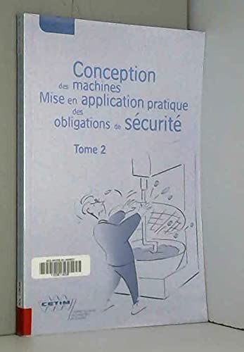 Conception des machines: Mise en application pratique des obligations de sécurité Tome 2 book