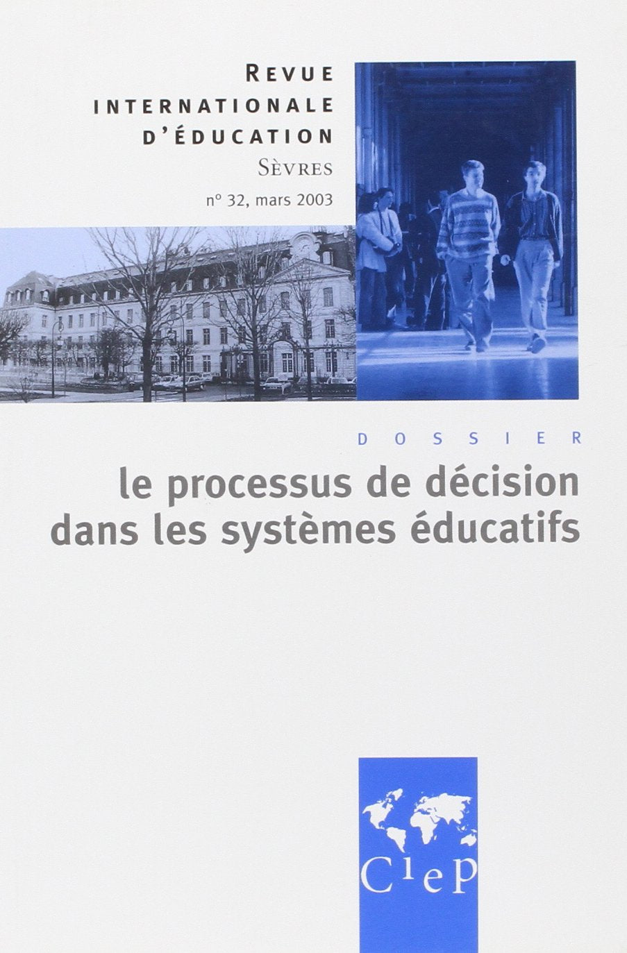 Le processus de décision dans les systèmes éducatifs - Revue internationale d'éducation Sèvres 32 book
