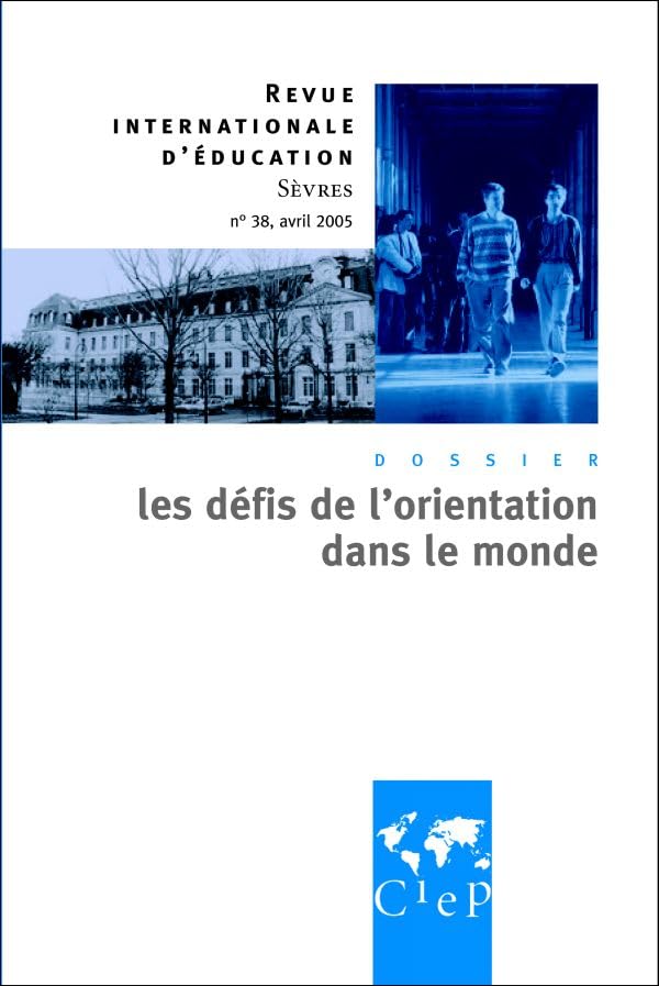 Les défis de l'orientation dans le monde - Revue internationale d'éducation Sèvres 38 book