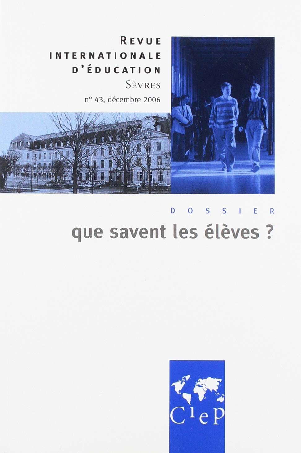 Que savent les élèves ? - Revue internationale d'éducation Sèvres 43 book