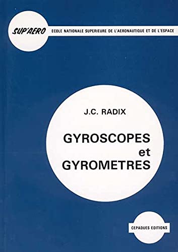 Gyroscopes et gyromètres book