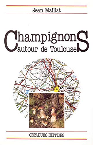 Champignons autour de Toulouse book