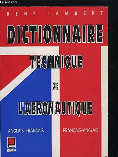 Dictionnaire technique de l'aeronautique anglais-français / français-anglais book