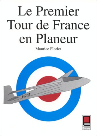 Le premier tour de France en planeur book