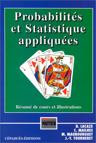 Probabilités et statistiques appliquées : résumés de cours et illustrations book