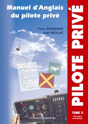 Manuel d'anglais du pilote privé, tome 2 book