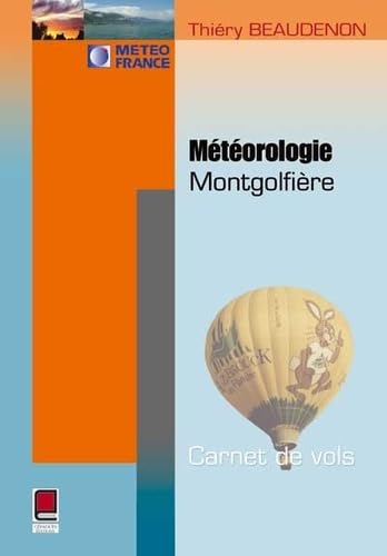 Météorologie montgolfières : Carnets de vols Leisure & Fun