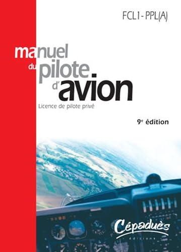 Manuel du pilote d'avion: Licence de pilote privé book