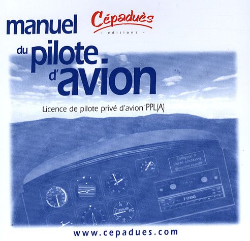 Manuel du pilote d'avion. licence de pilote prive -PPL(A) book