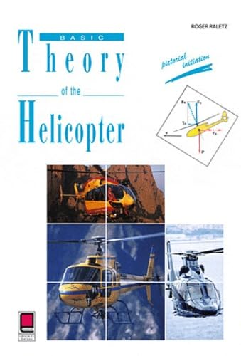 Basic theory of the helicopter - Pictorial initiation book