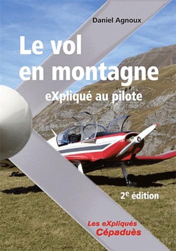 Le vol en montagne eXpliqué au pilote book