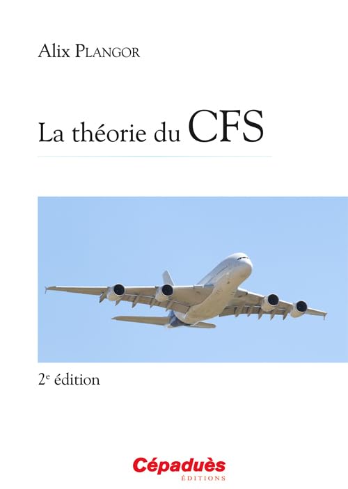 La théorie du CFS 2e édition (CCA PNC - CCA theorique) Professional & Reference Books