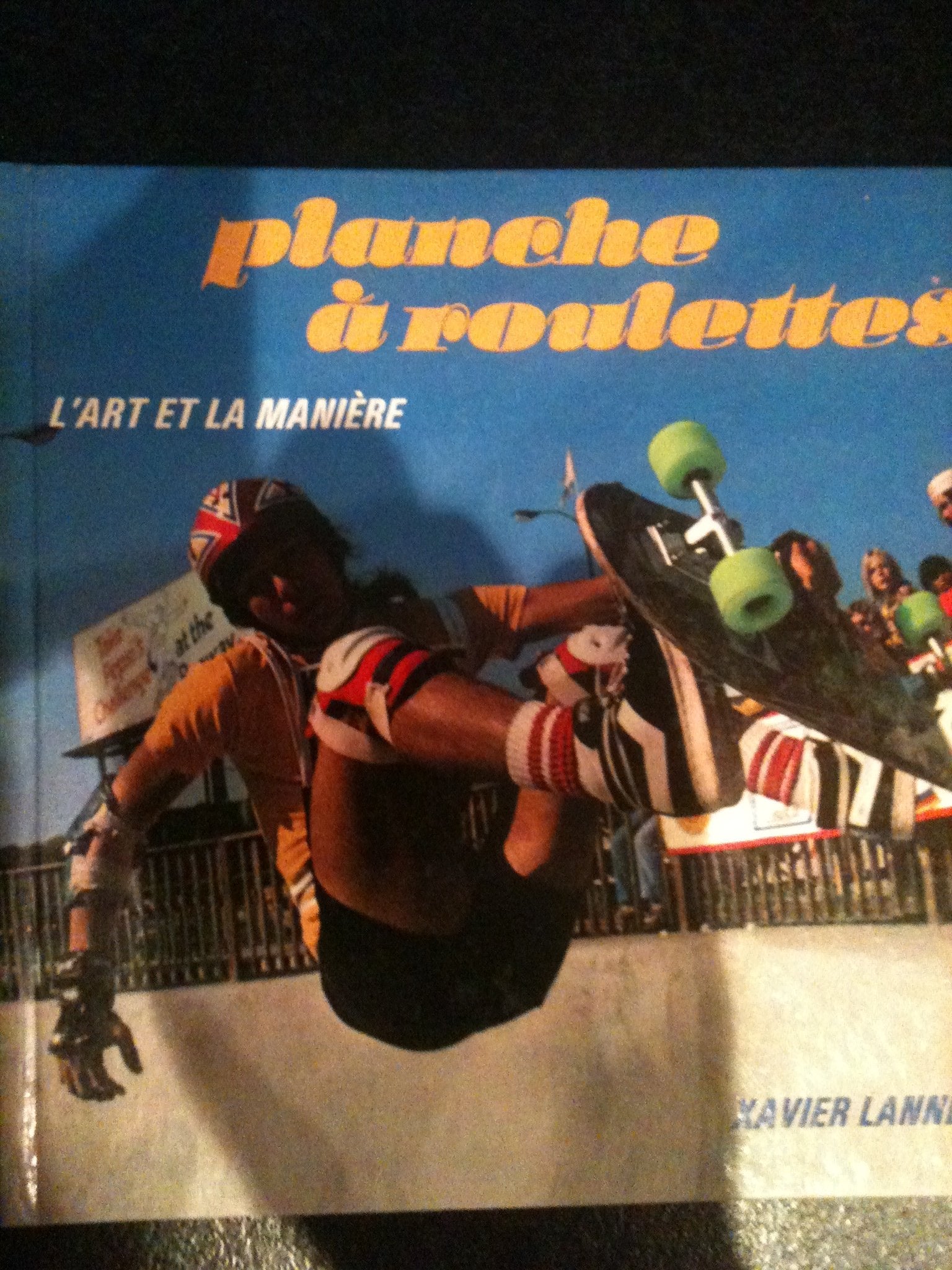 Planche à roulettes : L'Art et la manière Books