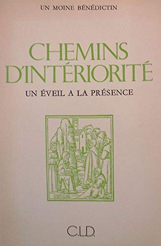 Chemins d'intériorité : un éveil à la présence Religion & Esotericism