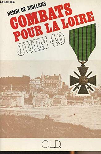 Combats pour la Loire, juin 40 book