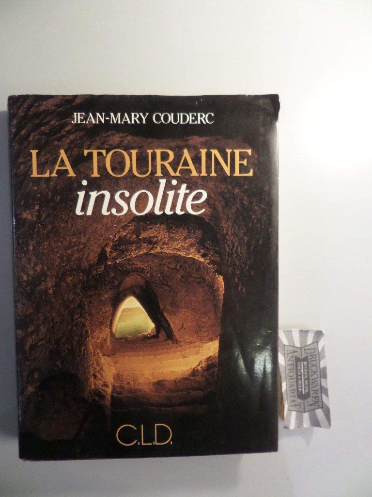 La touraine insolite (E.O) book