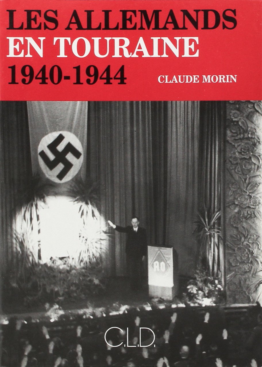 Les Allemands en Touraine, 1940-1944 book