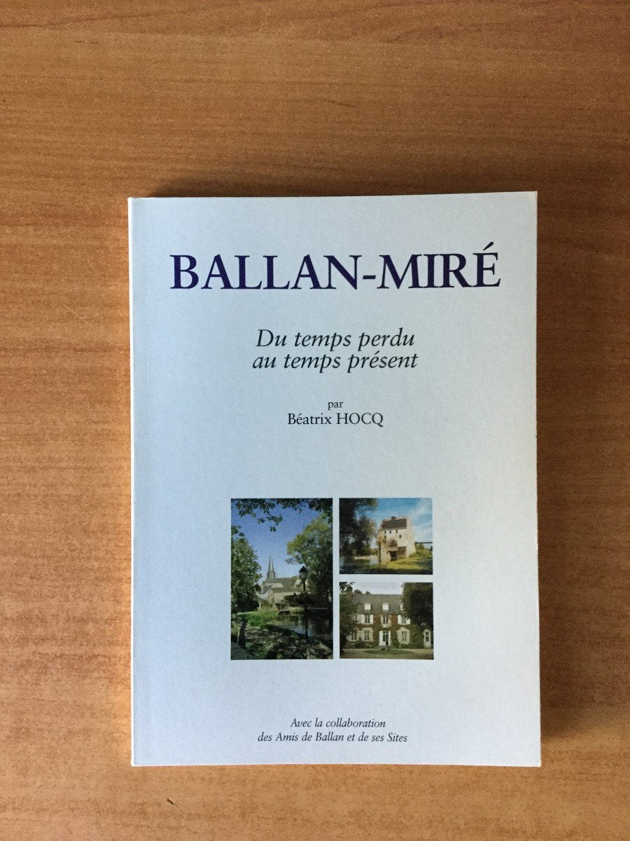 Ballan-Miré: Du temps perdu au temps présent book