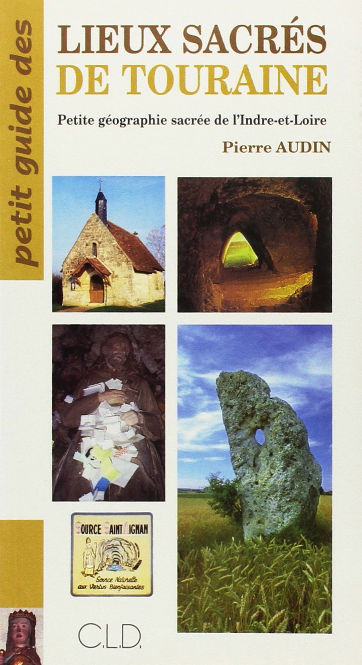 PETIT GUIDE DES LIEUX SACRES EN TOURAINE (0) book
