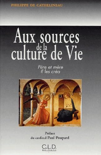 AUX SOURCES DE LA CULTURE DE VIE (0) book