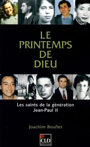 PRINTEMPS DE DIEU, LES SAINTS DE LA GENERATION DE J-P.II (00) book