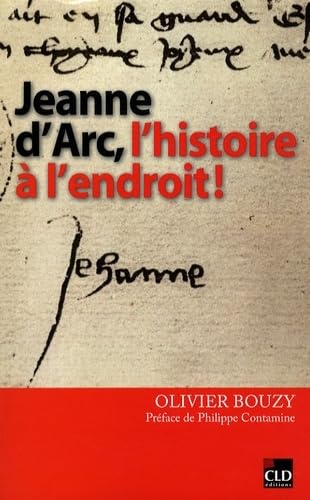 Jeanne d'Arc l'histoire à l'endroit book