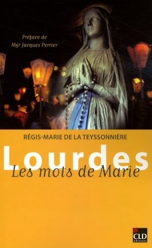 LOURDES LES MOTS DE MARIE Religion & Esotericism