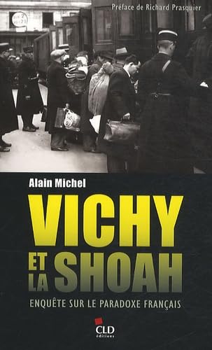 Vichy et la Shoah, enquête sur le paradoxe français book