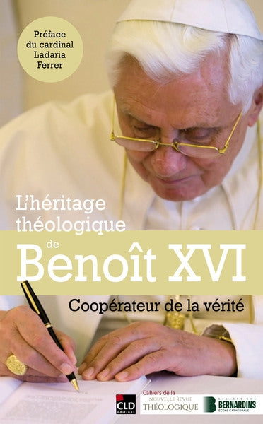 L'héritage théologique de Benoît XVI : coopérateur de la vérité book