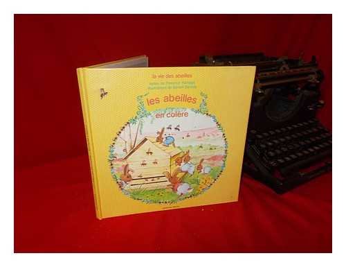 Les Abeilles, En Colere - La Vie Des Abeilles book