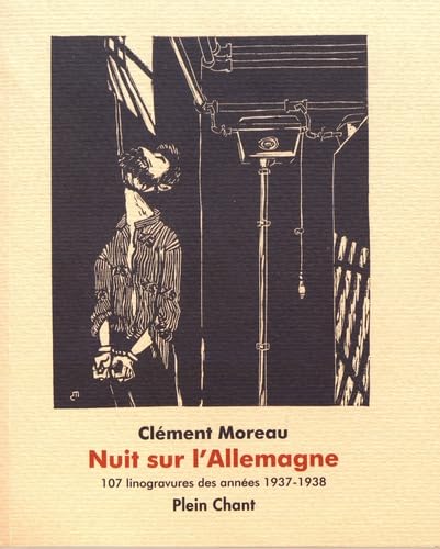 Nuit sur l'Allemagne: 107 linogravures des années 1937-1938 book