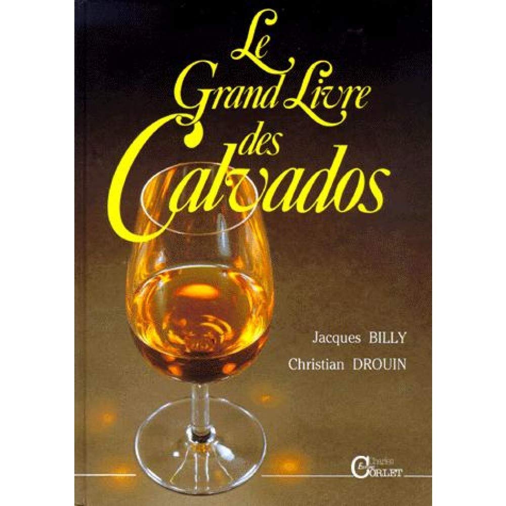 Le grand livre des calvados book