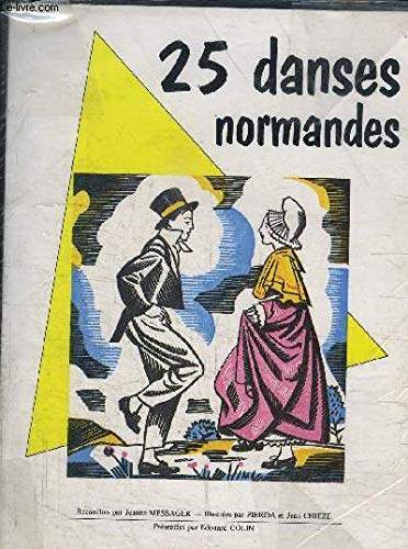 25 danses normandes : recueillies par Jeanne Messager book