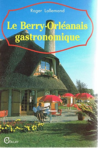 Le Berry-Orléanais gastronomique Books