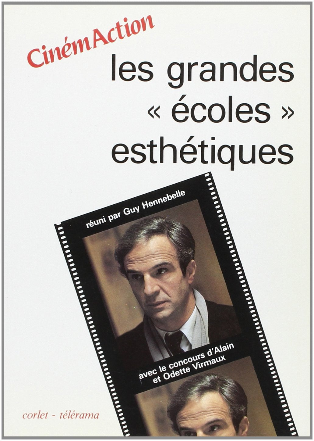 Cinémaction, n° 55. Les Grandes écoles esthétiques book