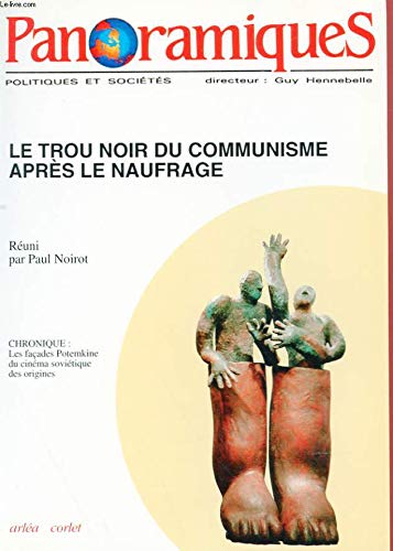 Panoramiques nø4 : le trou noir du communisme après le naufrage book
