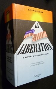 La Libération - l'histoire officielle américaine Politics & History