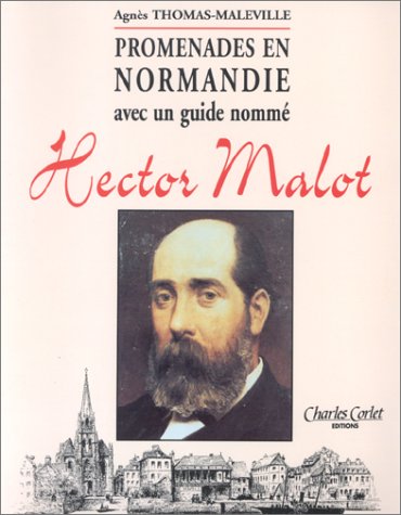 Promenades en Normandie avec un guide nommé Hector Malot book