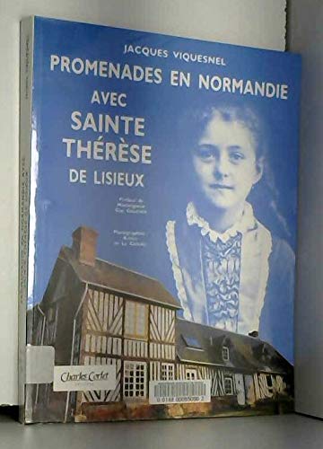Promenades En Normandie Avec Sainte Therese De Lisieux Travelogues