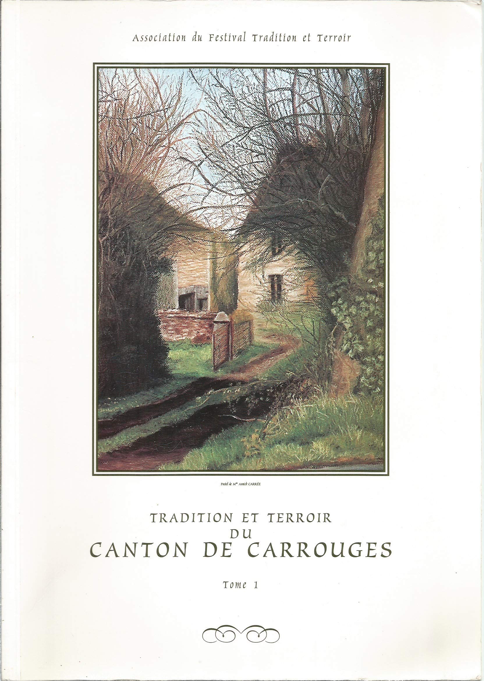 Carrouges et son canton : Tradition et terroir Books