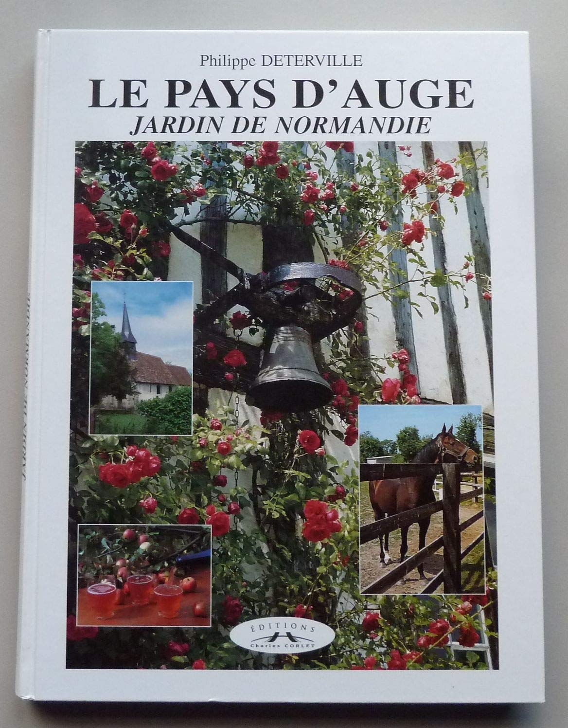 Le Pays D'Auge. Jardin De Normandie Travel