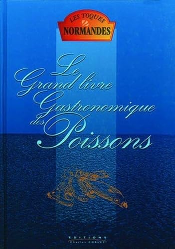 Le grand livre gastronomique des poissons book